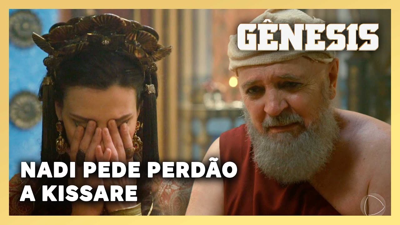 NOVELA GÊNESIS: Nadi pede perdão a Kissare