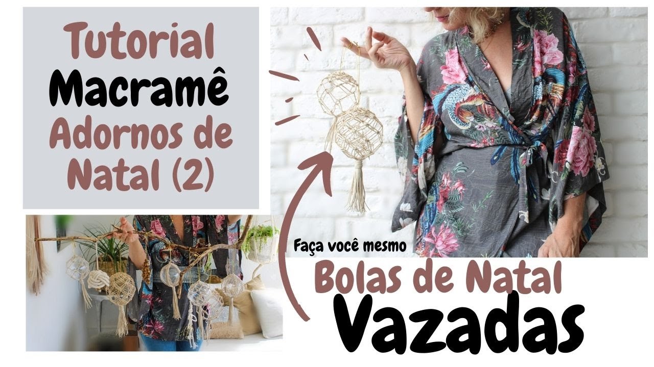 DIY | Tutorial macramê adornos de Natal | Bolas de Natal vazadas | Natal 2020