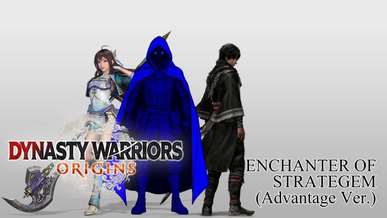 Dynasty Warriors: ORIGINS BGM | ENCHANTER OF STRATAGEM | Advantage Ver.