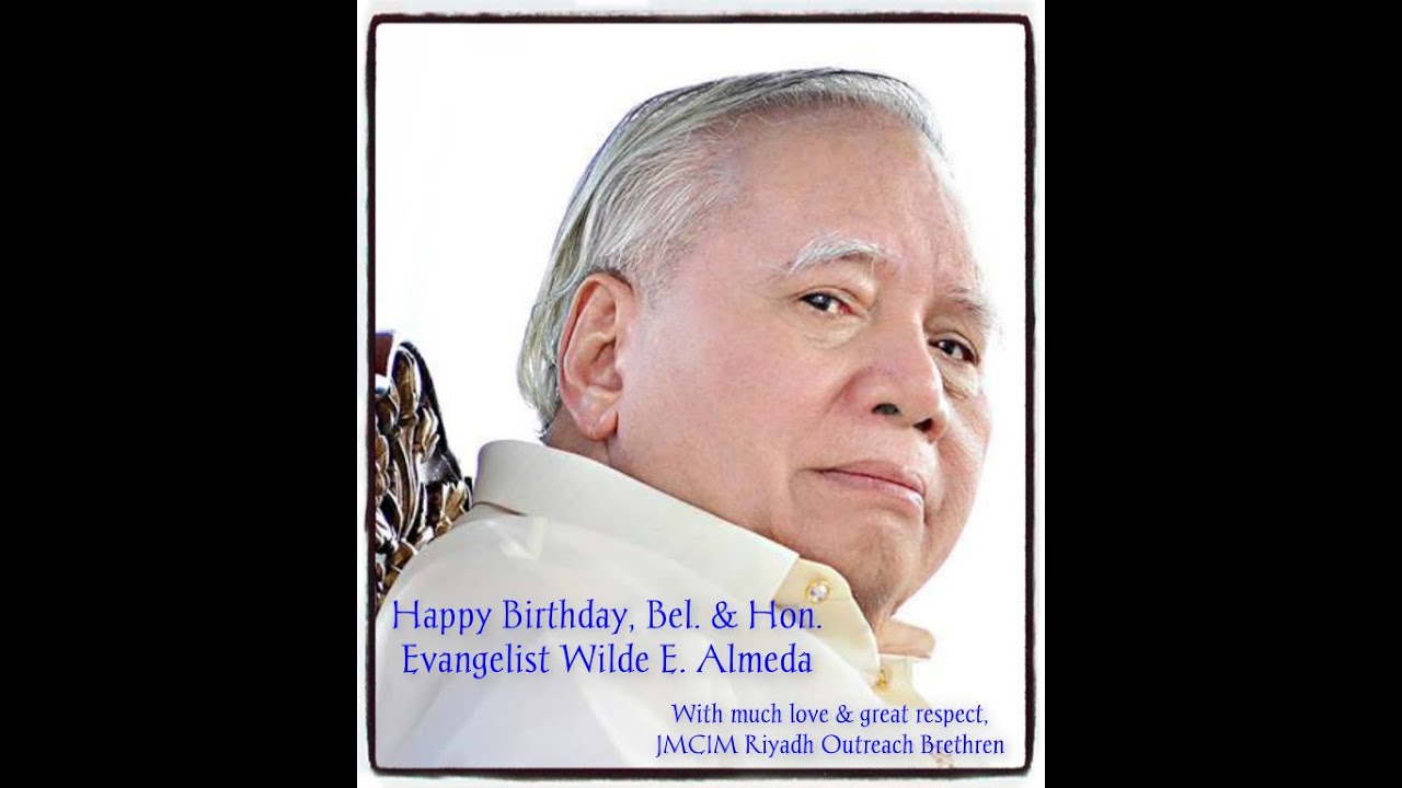 Birthday celebration of Bel. & Hon. Evangelist Wilde Almeda & Bel. Min. Wilde James Almeda