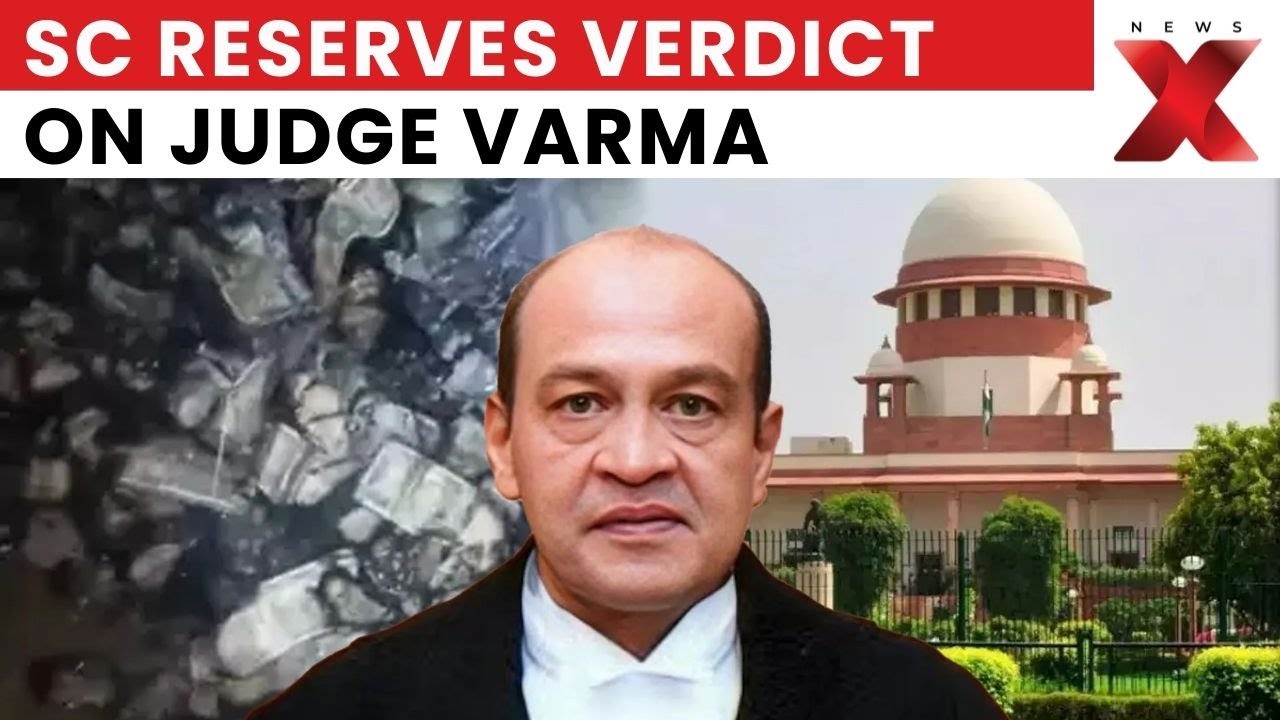 Supreme Court Reserves Verdict On Judge Varma&rsquo;s Plea Challenging Inquiry Panel | NewsX