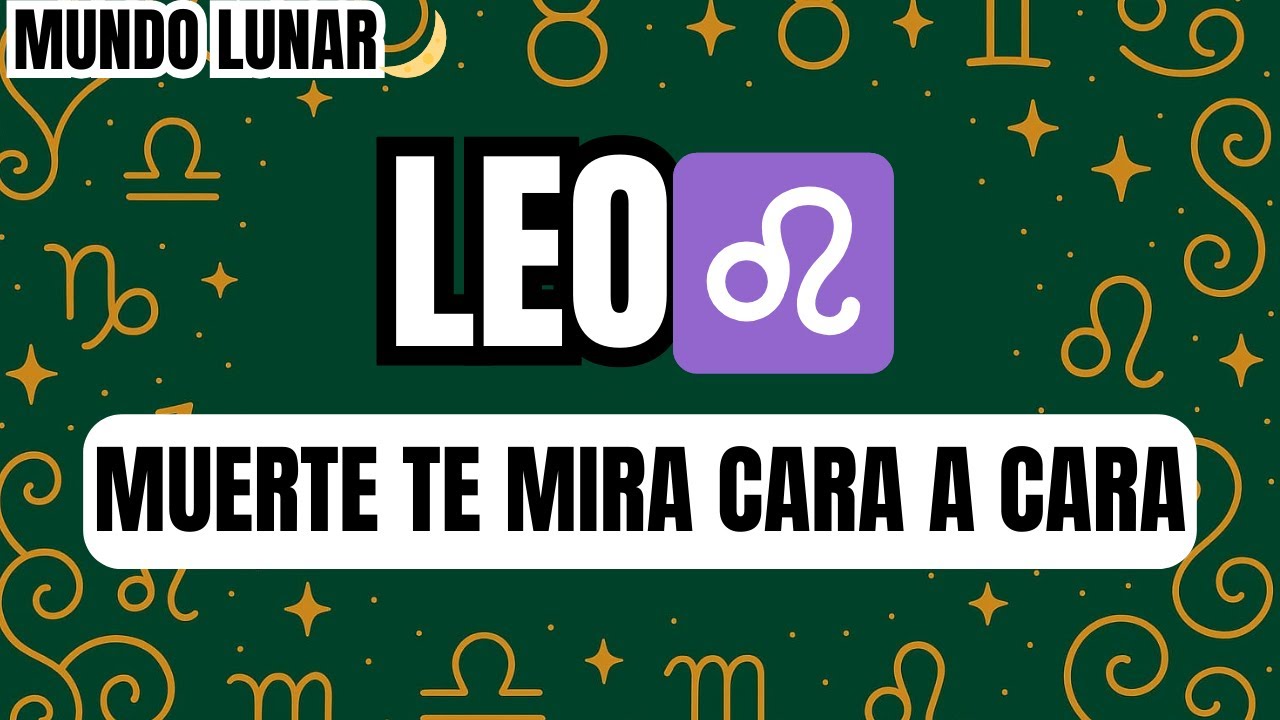 LEO♌¡SE TE VA LA VIDA!💀ENTRE SUSPIROS DE MUERTE Y UN AMOR OBSESIVO ❤️… EL DESTINO SE ROMPE🔥