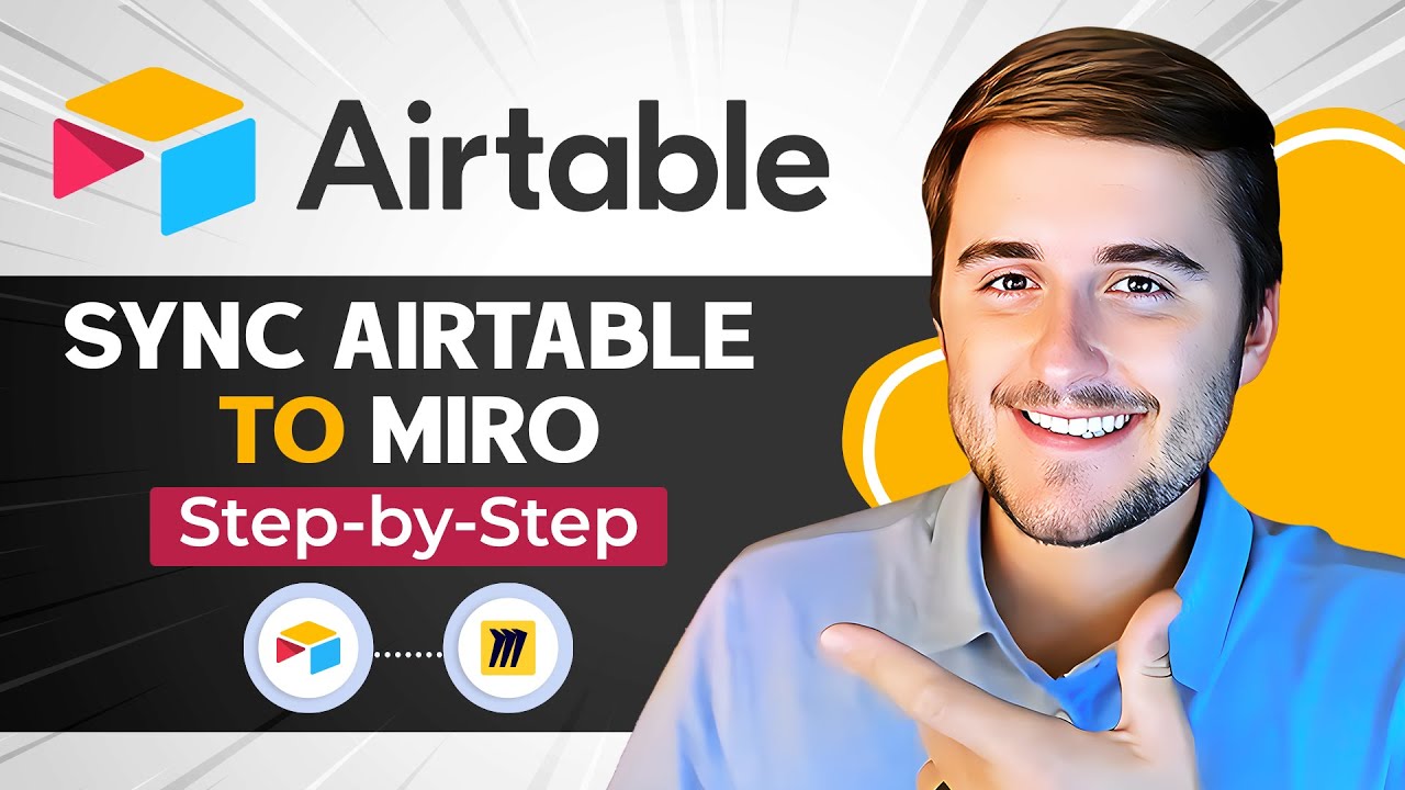 Syncing Airtable with Miro Made Easy!