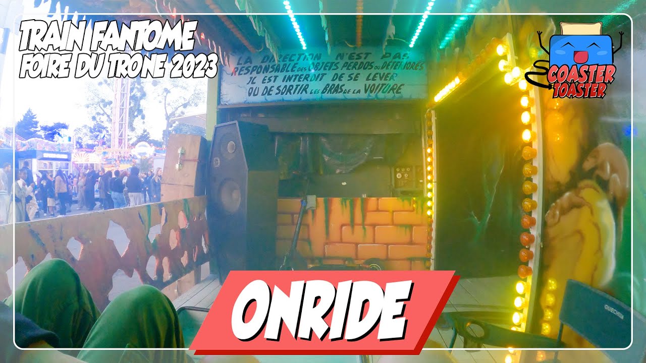 Train Fantome - Foire du Trone 2023 - Gar nicht mal so gute Geisterbahn! xD | POV