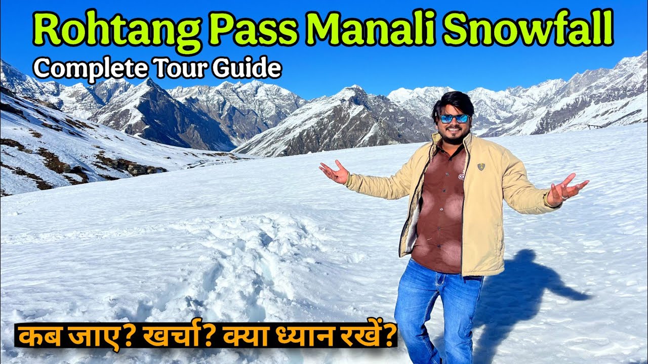 Rohtang Pass snowfall / Rohtang pass manali snowfall/ Manali to Rohtang Pass road trip&nbsp;&nbsp;- Full Tour