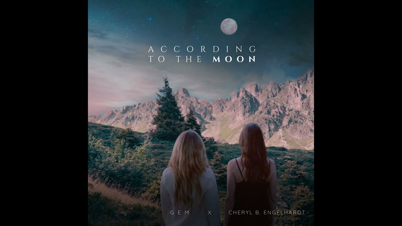 Cheryl B Engelhardt & GEM - According to the Moon Full Album