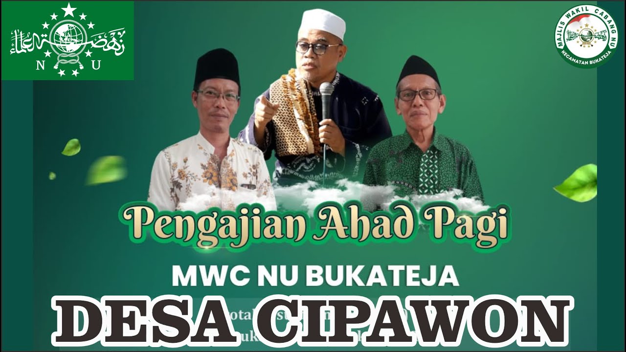 PENGAJIAN AHAD PAGI MWC NU KEC. BUKATEJA DI TPQ AN NAHID DESA CIPAWON - AHAD KLIWON, 18 JANUARI 2026