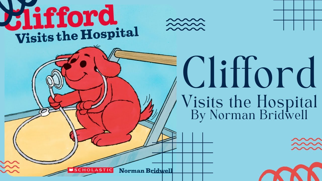 🩺 Clifford Visits the Hospital 🩺 Stories for Kids Read Aloud [ READ ALONG VIDEO ]