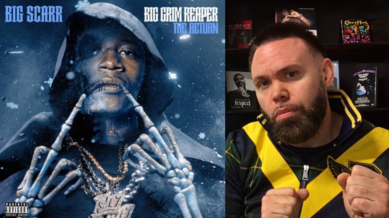My Thoughts on Big Scarr&rsquo;s Big Grim Reaper: The Return