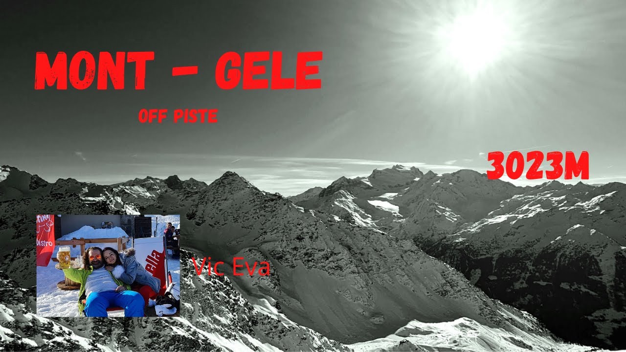 Mont - Gele 3023m Off Piste Verbier, Before You do it Must Watch This....