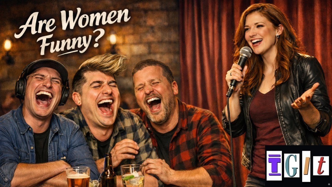 Are Women Funny? | TGIT Live Comedy Debate Panel