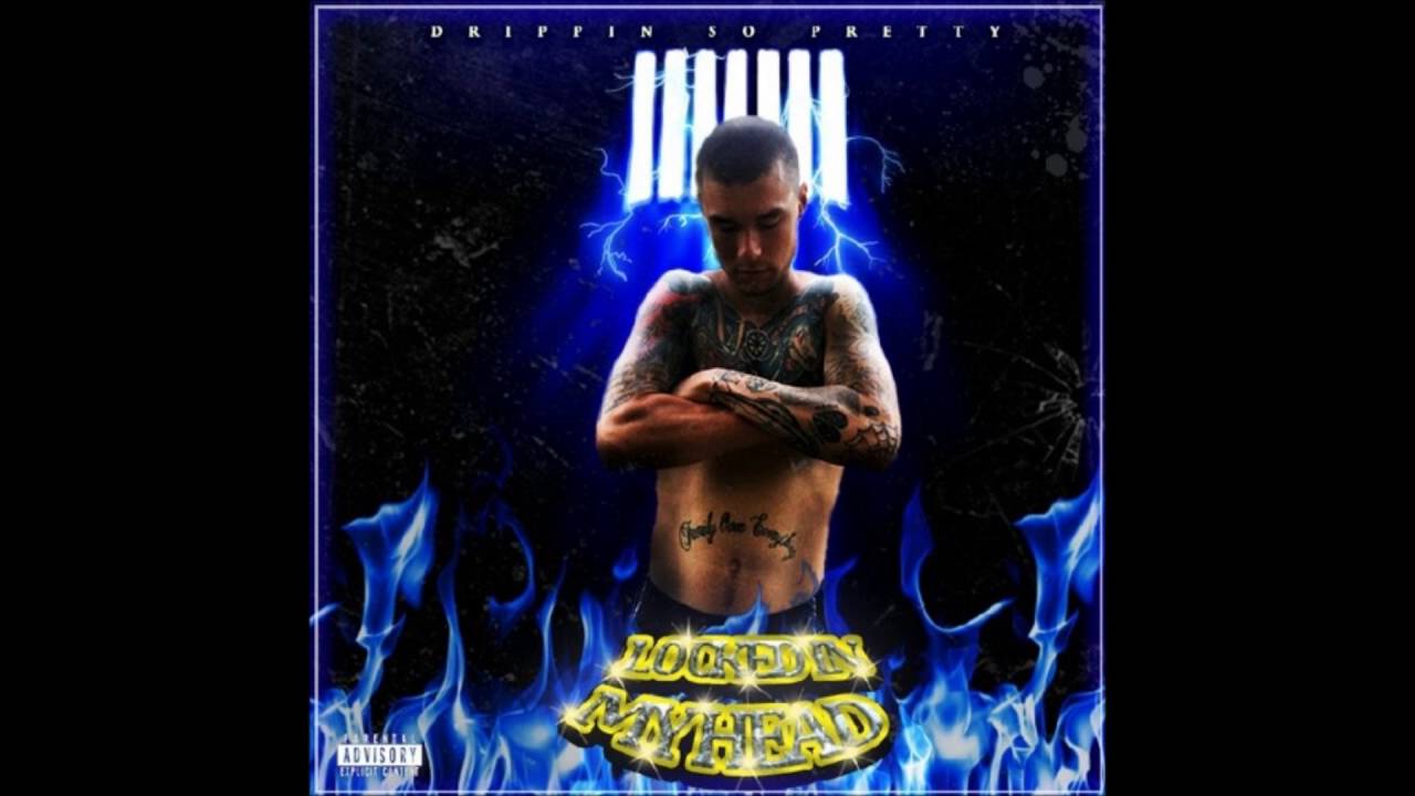 Drippin So Pretty - Locked In My Head (Full Mixtape)