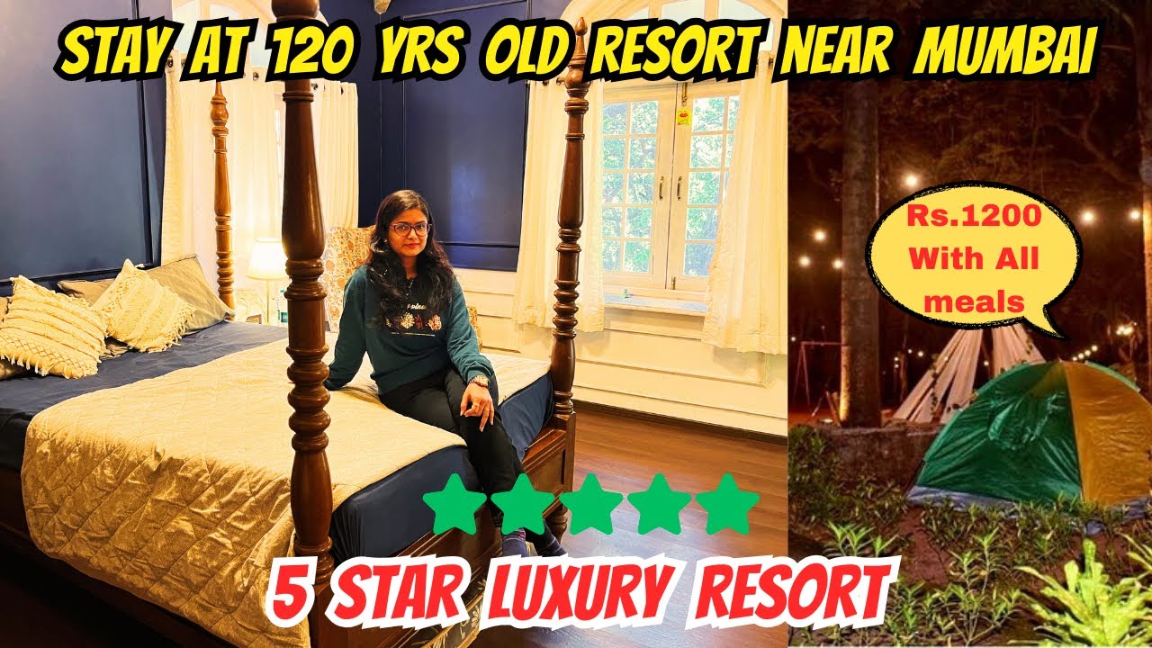 Alexander Heritage & Rainforest Resort | 120 Yrs Old 5 Star Luxury Resort Near Mumbai |Pure Veg Food