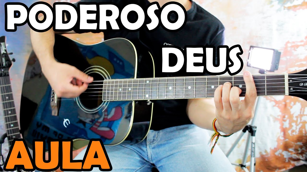 Aula de Violão Gospel - Poderoso Deus (versão iniciantes)