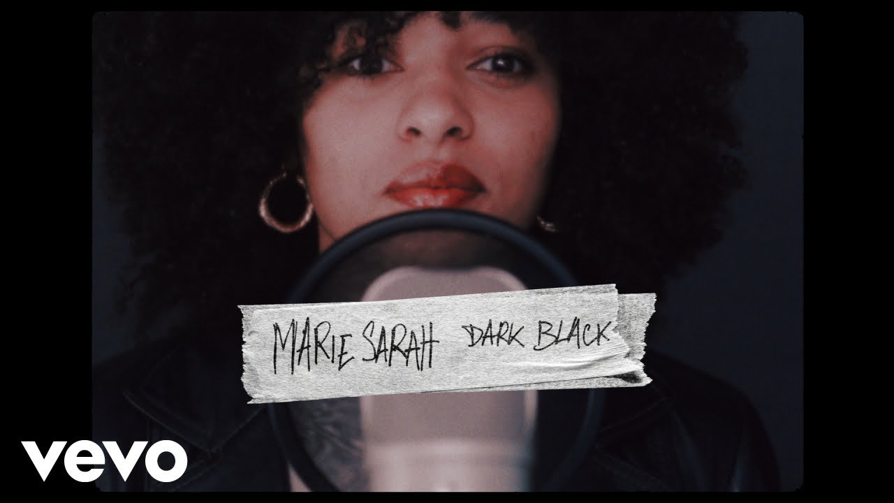 Marie Sarah - Dark Black (Clip officiel)