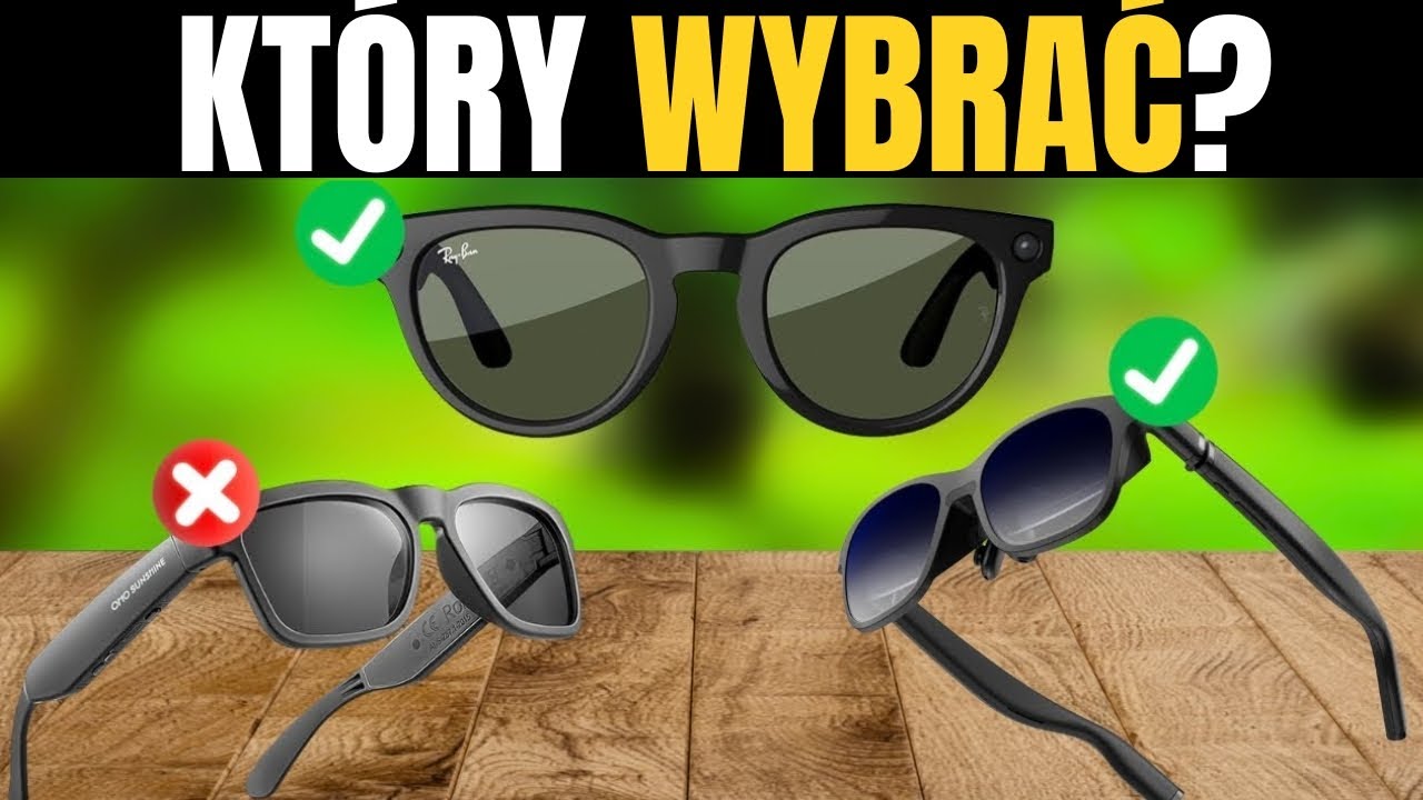 Najlepsze Inteligentne Okulary Jakość-Cena 2026 [NIE KUPUJ ŻADNYCH, ZANIM TEGO NIE ZOBACZYSZ]