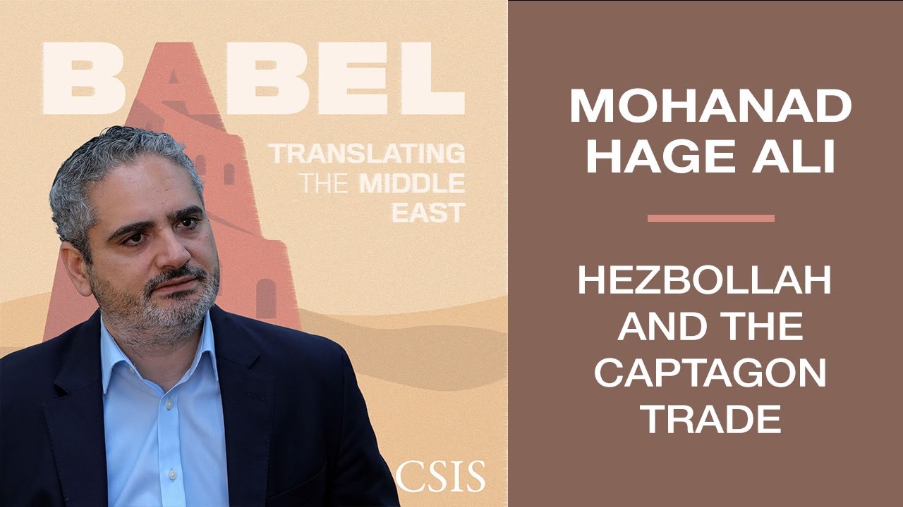 Mohanad Hage Ali: Hezbollah and the Captagon Trade