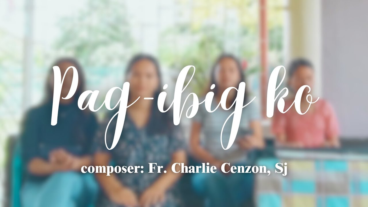 PAG-IBIG KO - by Fr. Charlie Cenzon, Sj | Biay Sibs Cover