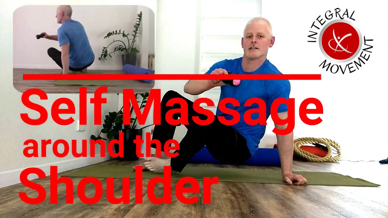 Self Massage for the Shoulder Girdle - Highlights