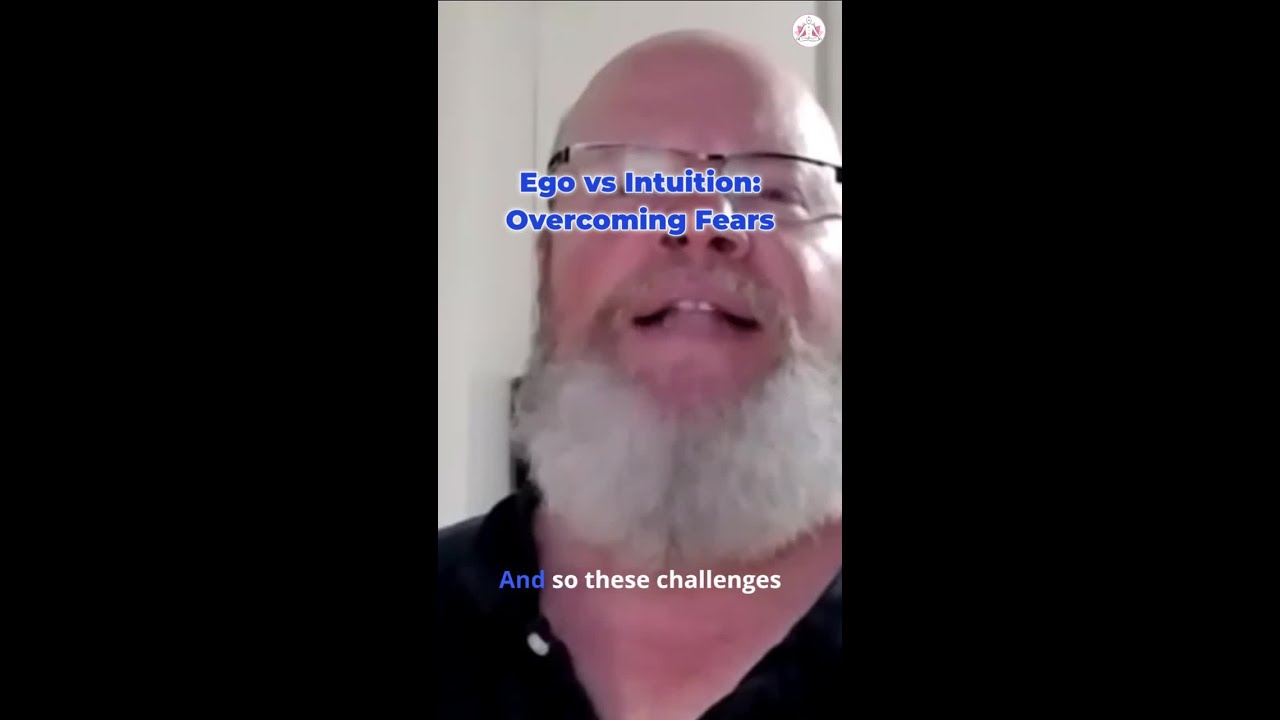 Ego vs Intuition: Overcoming Fears