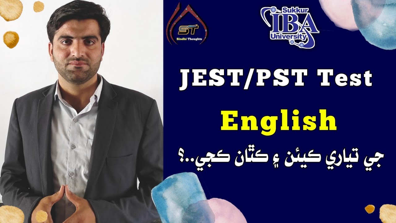 JEST |PST | English Portion | IBA |  Preparation | Guidelines | in Sindhi | Kashif Abbas | ST