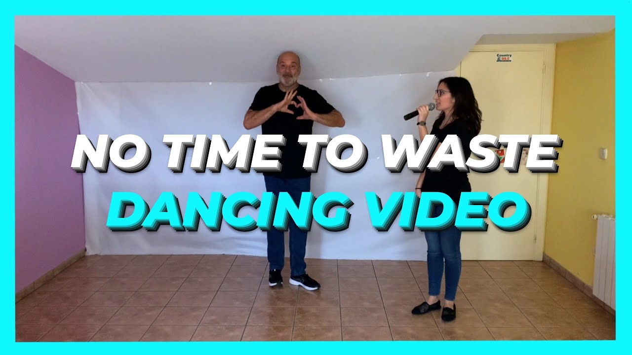 No Time To Waste - Line Dance [DANCING VIDEO - CBA 2021]