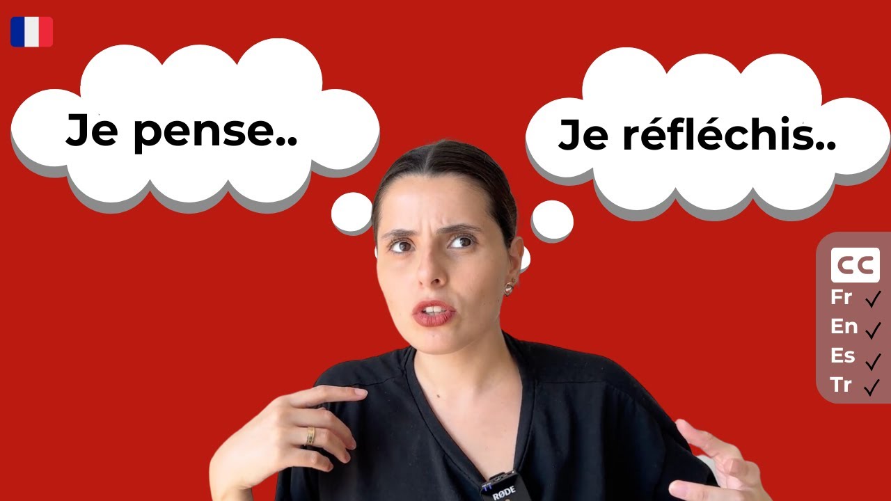 Penser VS Réfléchir : Lequel il faut utiliser en français ?