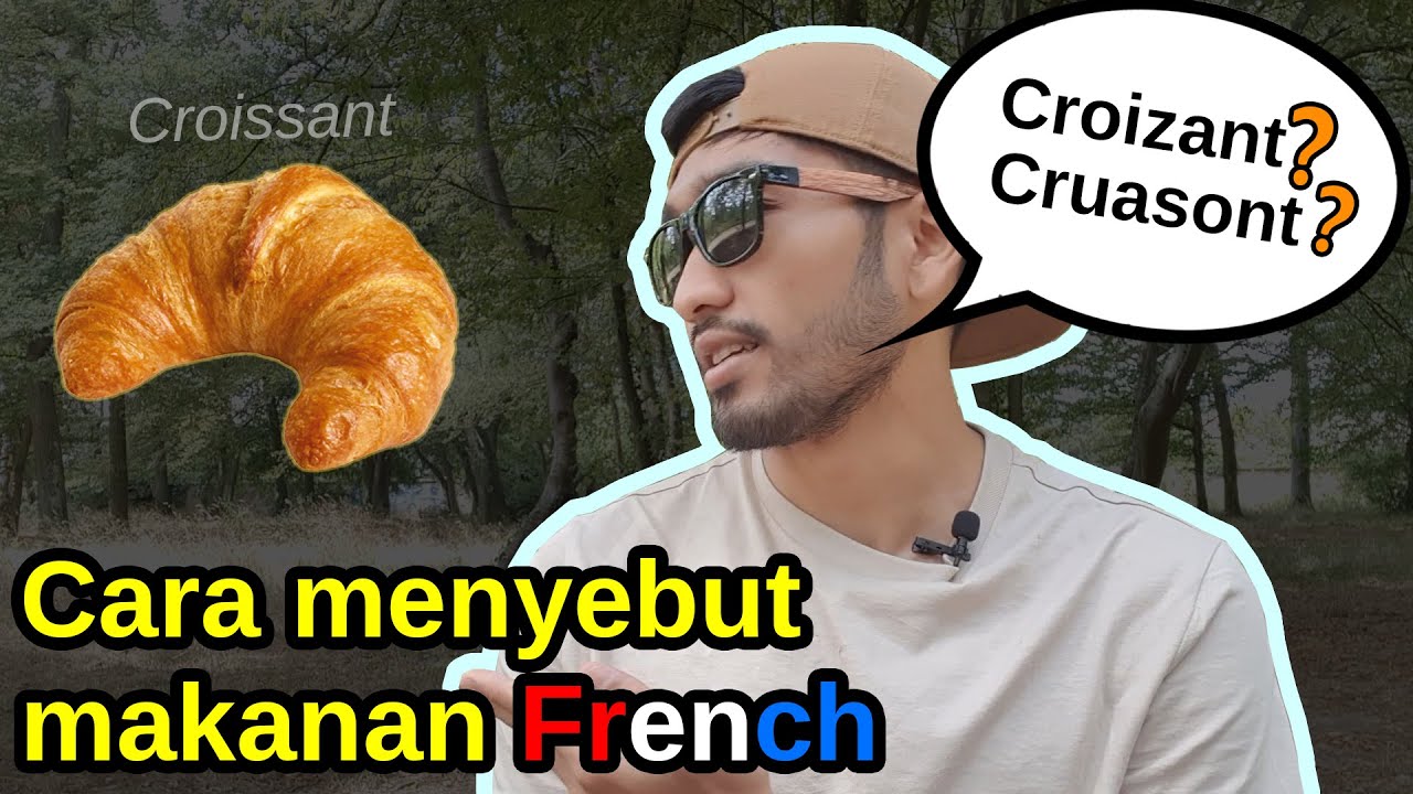 Cara menyebut 10 nama makanan terkenal Perancis