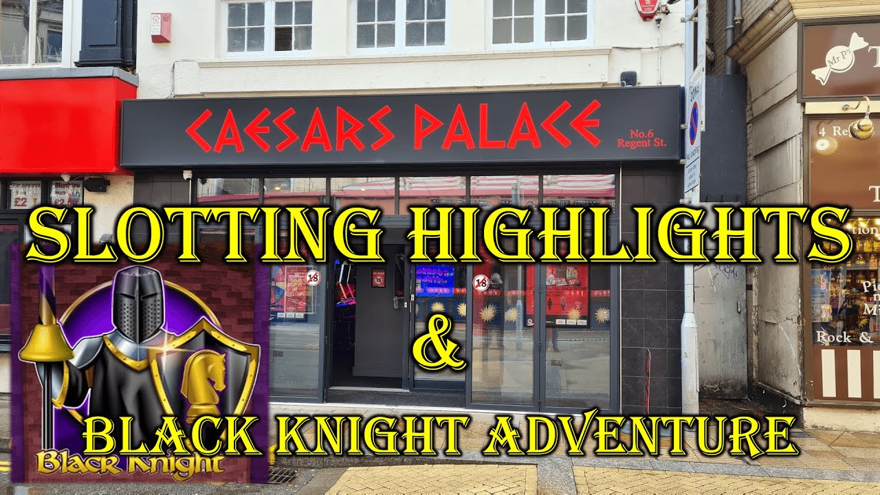 Caesars Palace Slotting Highlights and Black Knight Community Digi Cab Session - Weston Super Mare