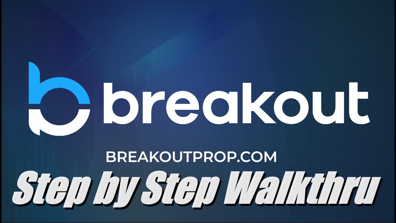 Breakout Prop &mdash; как начать шаг за шагом и основные торговые функции!