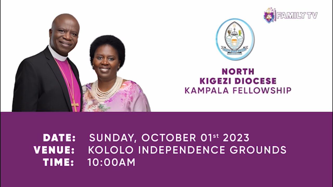 North Kigezi Diocese - Kampala Fellowship At Kololo Independence Grounds
