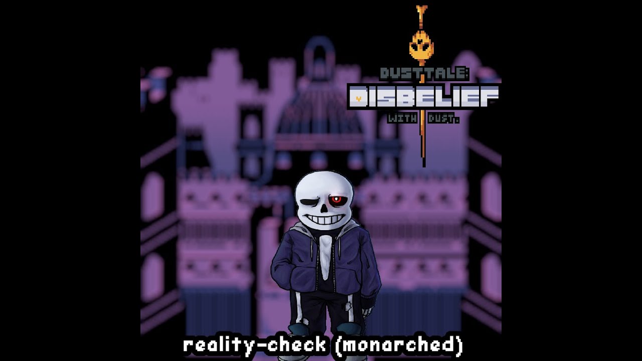 Disbelief with Dust OST 11: Reality-Check (Monarched)