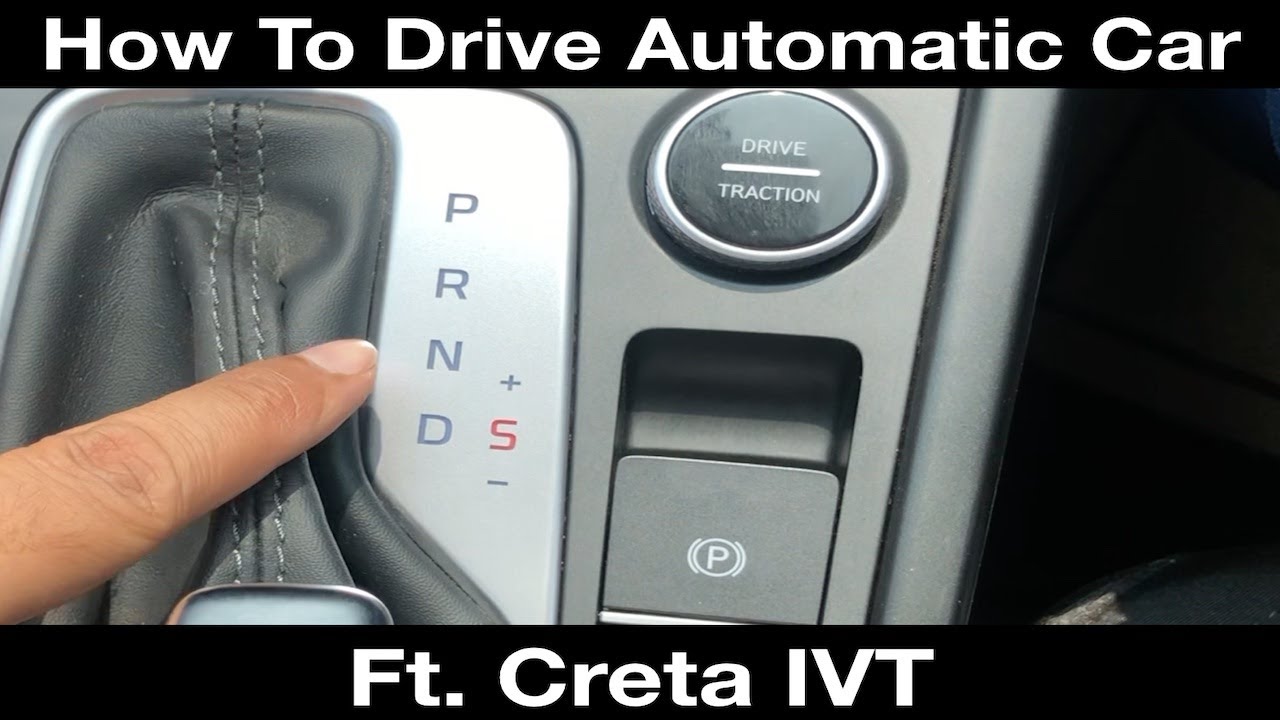 How to drive an Automatic Car | Hyundai Creta IVT | Creta SX 2021 IVT Petrol