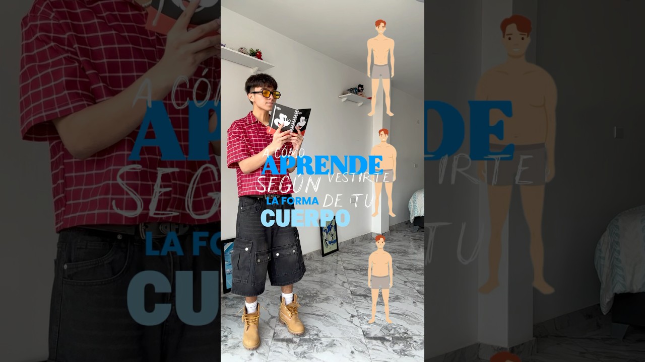 APRENDE A C&Oacute;MO VESTIRTE SEG&Uacute;N LA FORMA DE TU CUERPO 🤓 #streetwear #fashion #moda #style #outfit