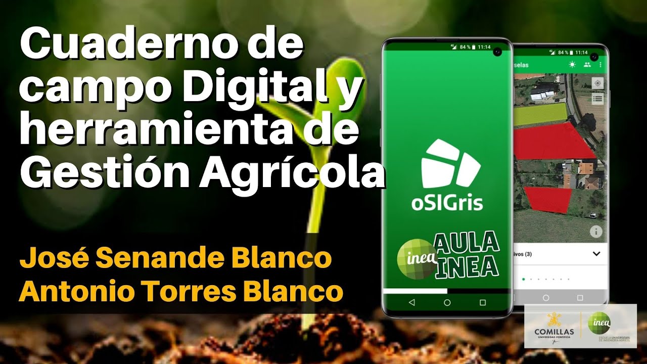 Cuaderno de Campo Digital y herramienta de Gestión Agrícola oSIGris - AULA INEA