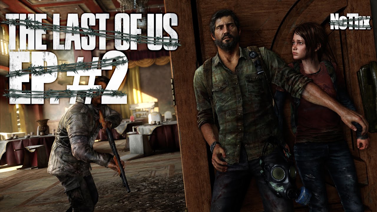 NoThx playing The Last Of Us EP02
