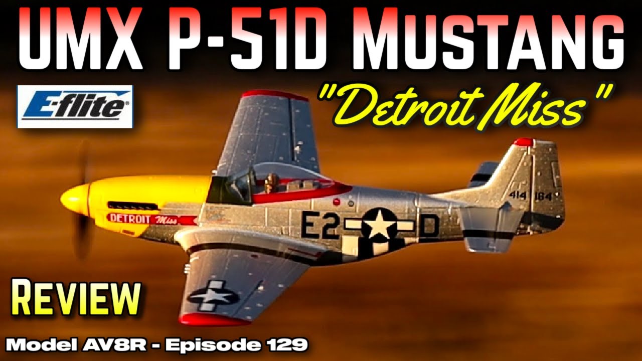 Обзор модели AV8R для E-Flite UMX P-51D Mustang 