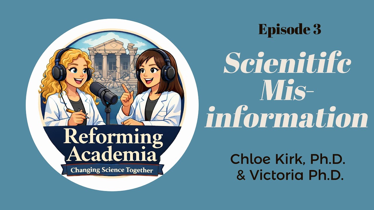 Scientific Misinformation - Episode 3 Reforming Academia