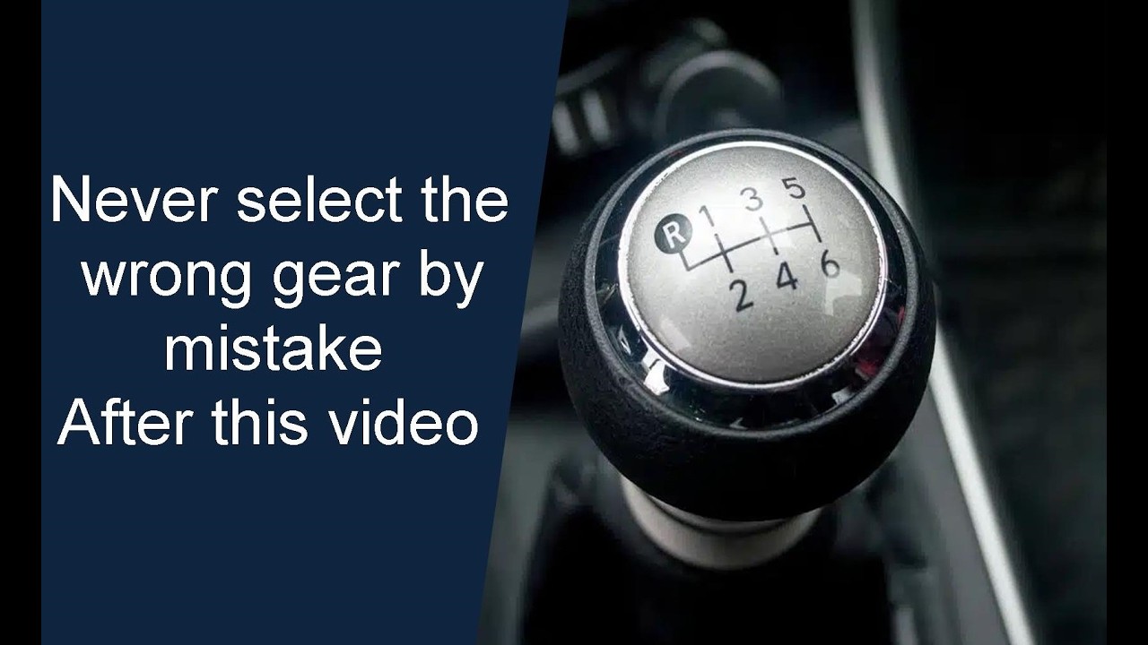 Gear Selection Errors in Manual Cars & How to Prevent them