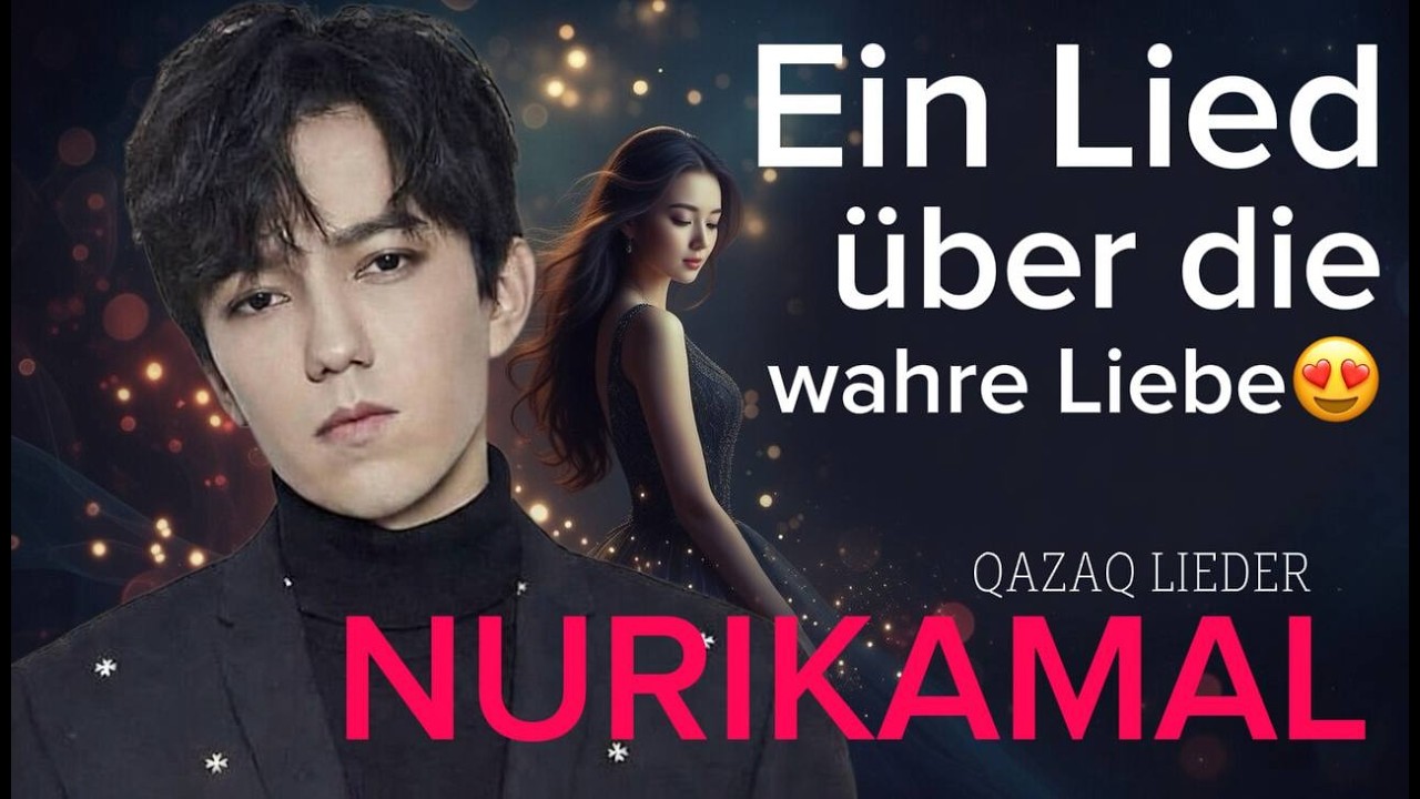 Ein Lied über die wahre Liebe😍 QAZAQ LIEDER #2