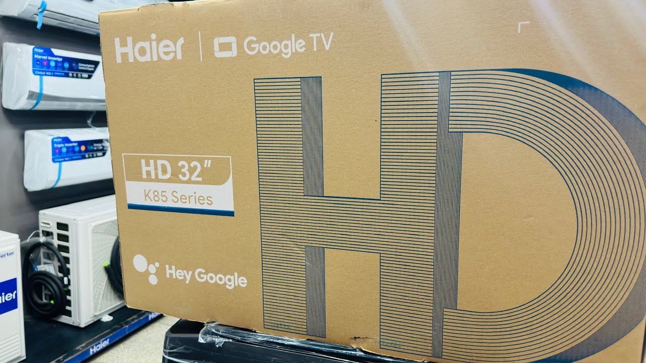 Complete Unboxing Haier Latest Model 32” Android Led K85 Series H32K85FX