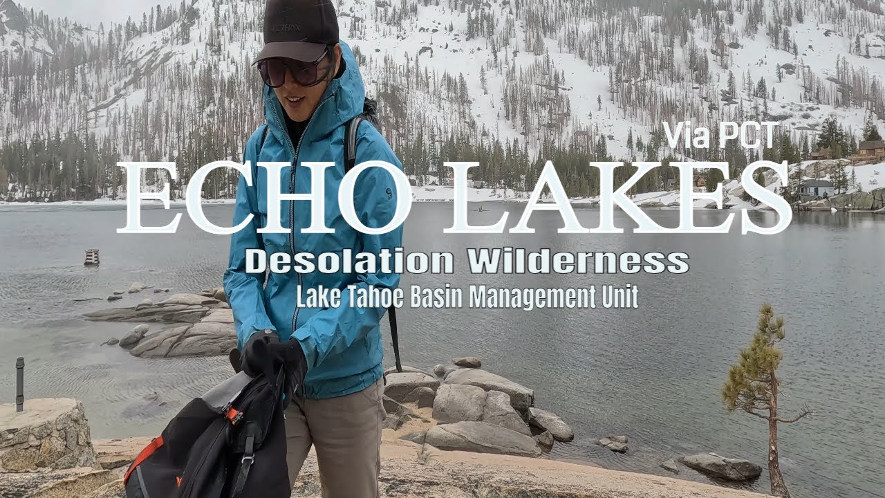 |4K| Hiking ECHO LAKES via PCT| LAKE TAHOE Basin| #laketahoe #pct