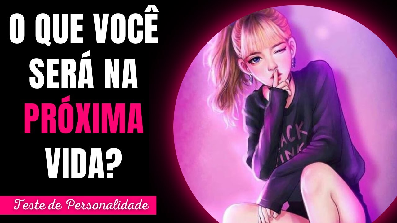 O QUE VOCÊ SERÁ NA PRÓXIMA VIDA? [ Teste de Personalidade] #quiz