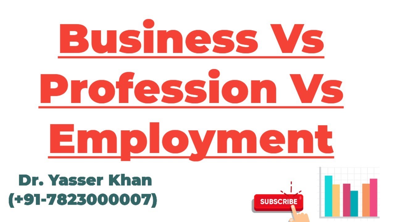Business Vs Profession Vs Employment