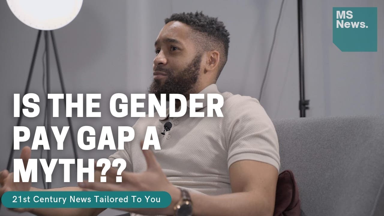[MSIC] | Is The Gender Pay Gap a Myth?