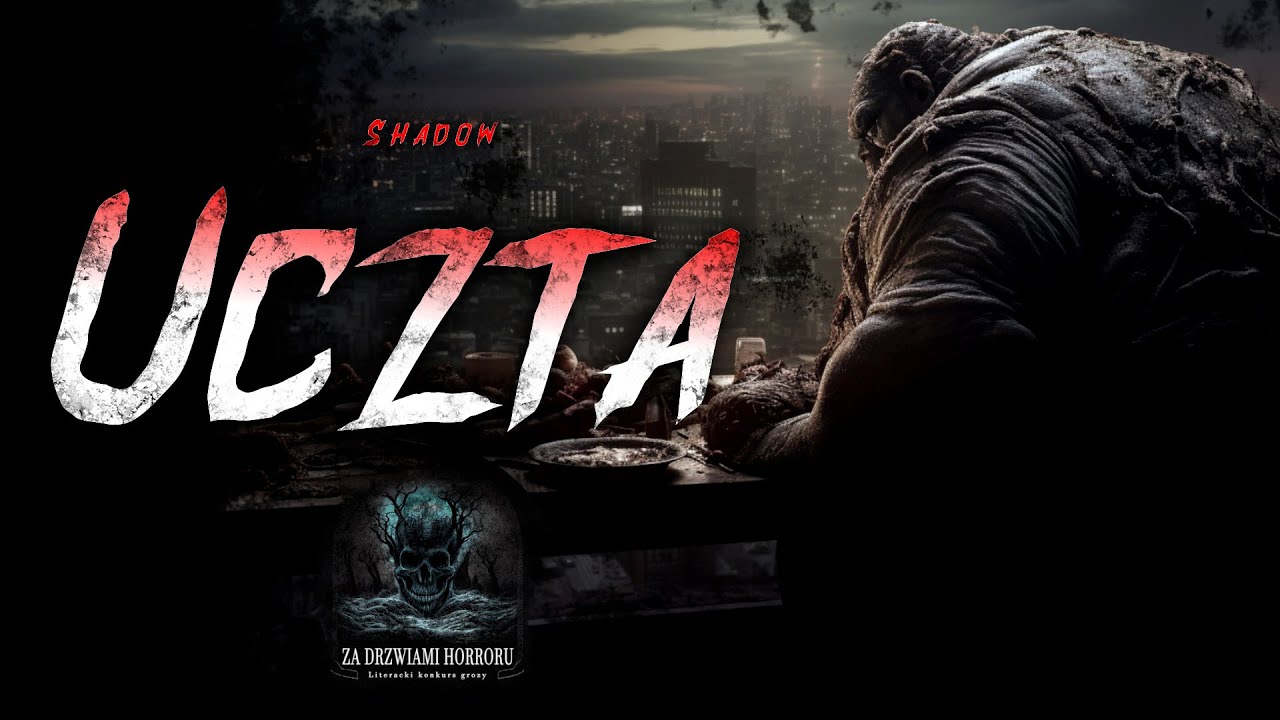 Uczta | Za Drzwiami Horroru - CreepyPasta Lektor PL