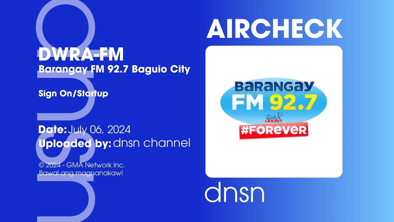 (AIRCHECK) Barangay FM 92.7 Baguio Sign On, July 06, 2024 | dnsn