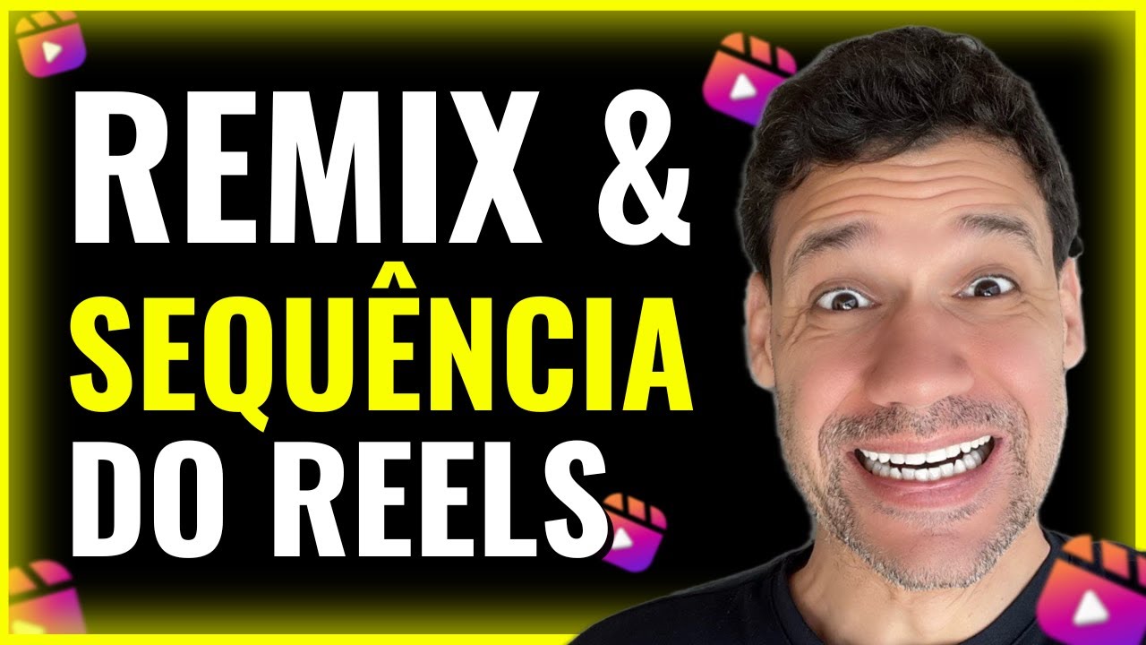 Como Funciona o REMIX e a SEQUÊNCIA do Reels no Instagram