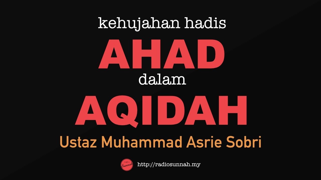 Kehujahan Hadis Ahad Dalam Aqidah