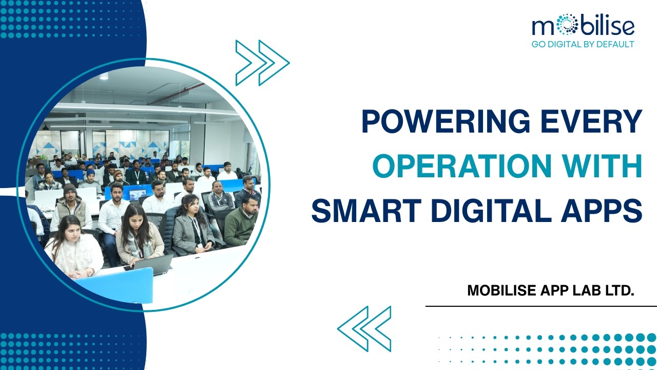Powering Every Operation with Smart Digital Apps